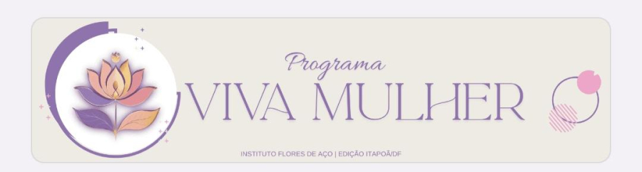 VIVA MULHER | Um encontro para fortalecer, acolher e transformar