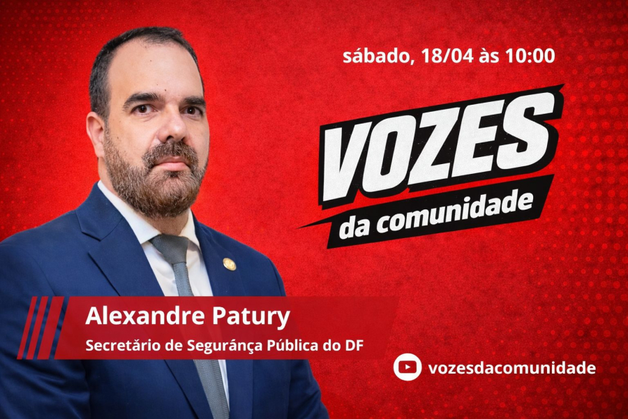 Secretário Alexandre Patury será sabatinado ao vivo no Vozes da Comunidade