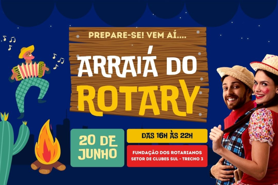 Arraiá do Rotary 2026 promete noite de cultura, música e solidariedade em Brasília